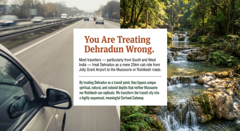 Promotional infographic titled “You Are Treating Dehradun Wrong.” The image is split into two contrasting halves: the left side shows a moving highway scene viewed from a car, symbolizing Dehradun being treated merely as a transit city, while the right side features a lush forest waterfall landscape representing the region’s hidden natural depth and serenity. In the center, a white text panel explains that many travelers from South and West India view Dehradun only as a short 25 km cab ride from Jolly Grant Airport to Mussoorie or Rishikesh. The text argues that this mindset overlooks Dehradun’s unique spiritual, natural, and colonial heritage, and presents the city instead as a meaningful gateway into the Garhwal Himalayas.